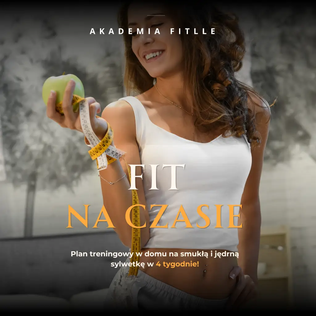 Fit na czasie plan treningowy